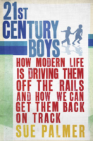 21st Century Boys. Sue Palmer