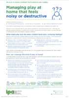 Managing play at home that feels noisy or destructive