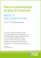 The transformation of play in Scotland: report of Play Scotland survey