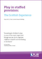 Play in Staffed Provision: The Scottish Experience
