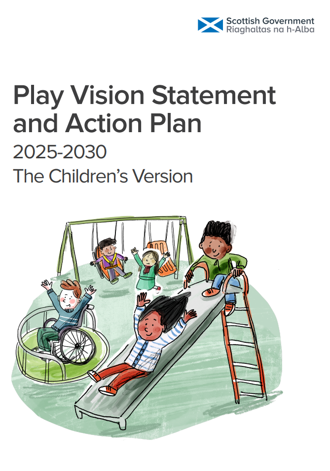 Scotland’s Play Vision Statement and Action Plan 2025-2030 Children’s Version