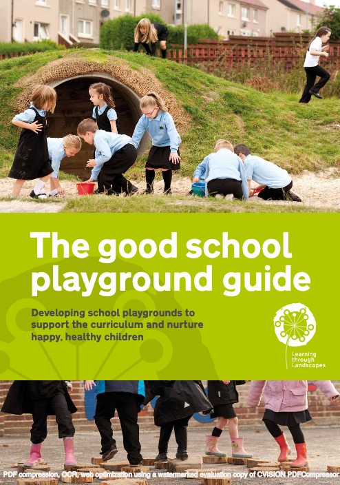 The Good School Playground, Learning through Landscapes