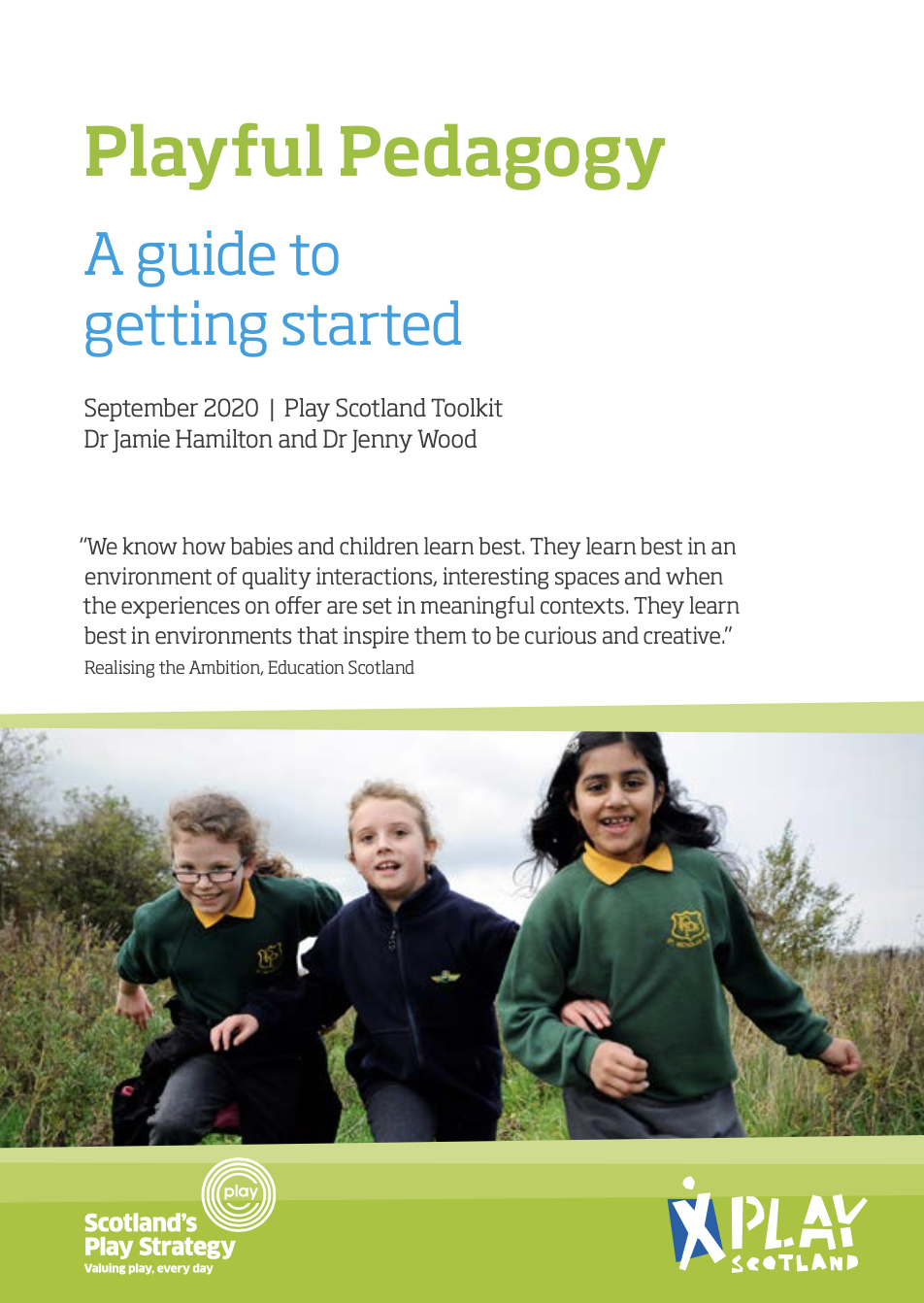 Playful Pedagogy A guide to getting started Play Scotland