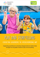 Play and Storytelling – Connecting Generations The Intergenerational Way