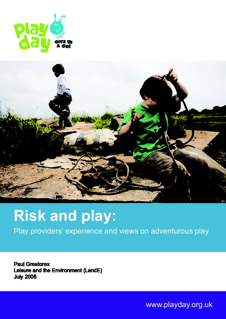Risk and play- play providers experience and views on adventurous play